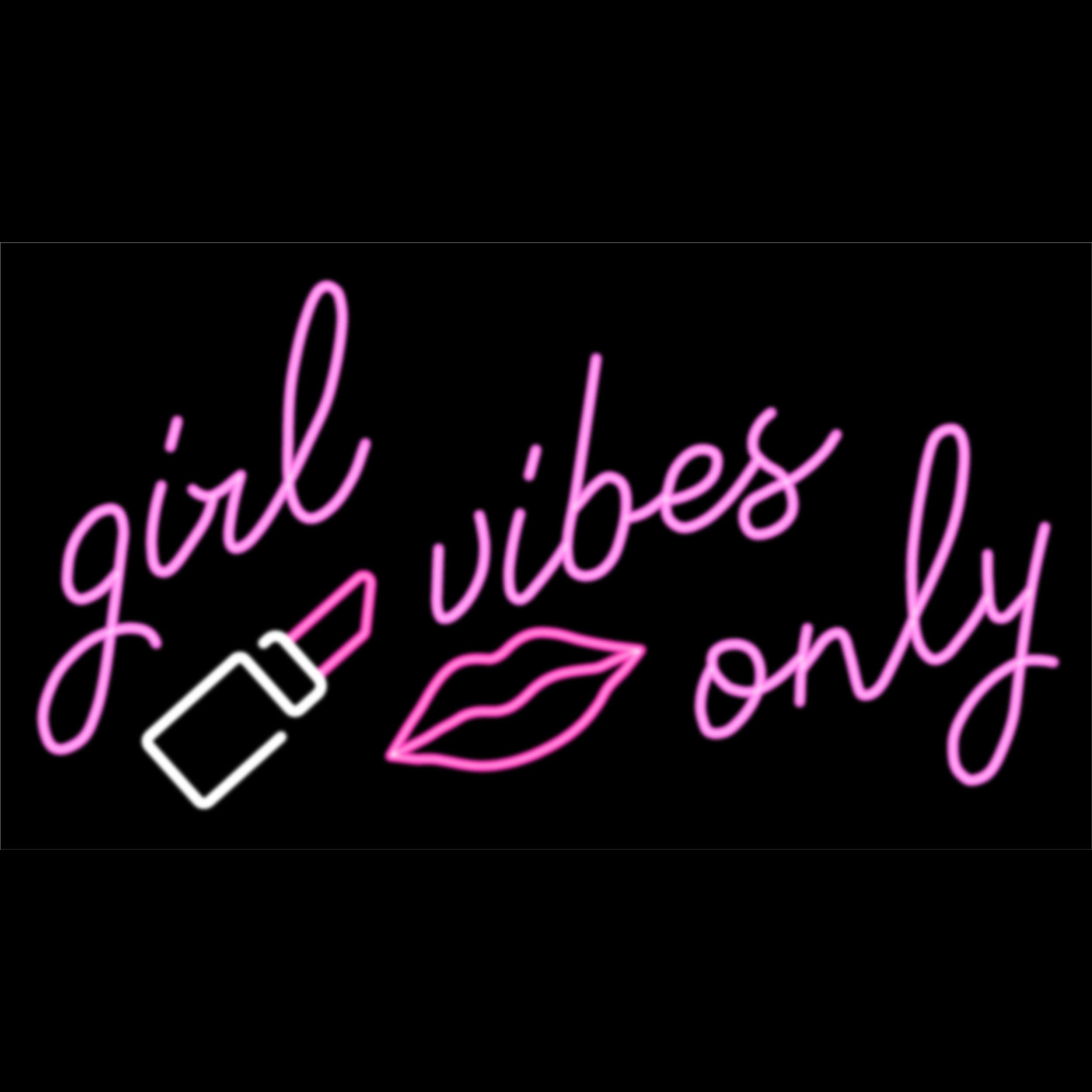 Girl Vibes