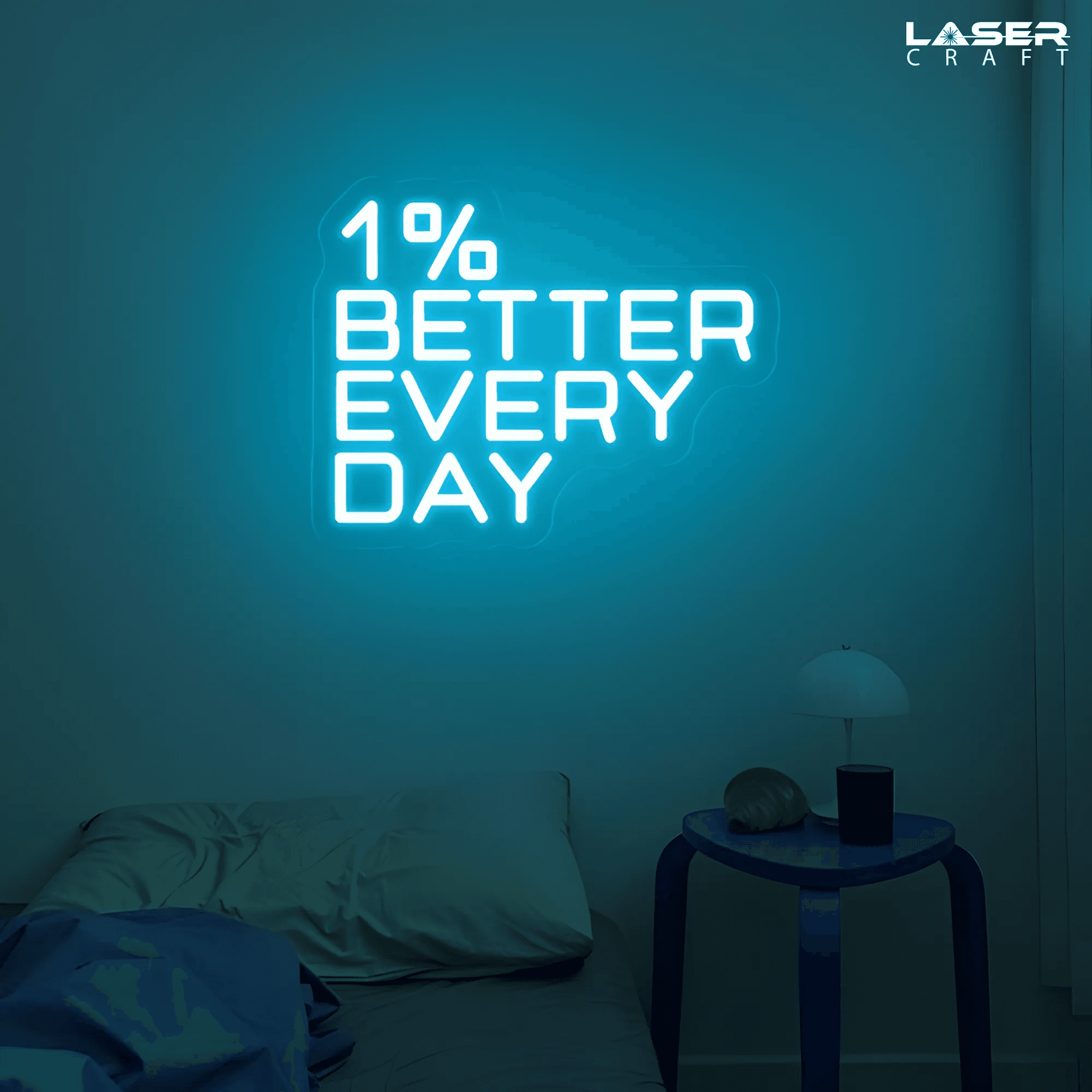 1% Better Neon Sign
